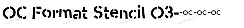 OC Format Stencil O3字体转换